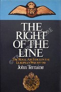 Book cover of The Right of the Line / A Time For Courage:  The Royal Air Force in the European War 1939 - 1945 by TERRAINE, John 